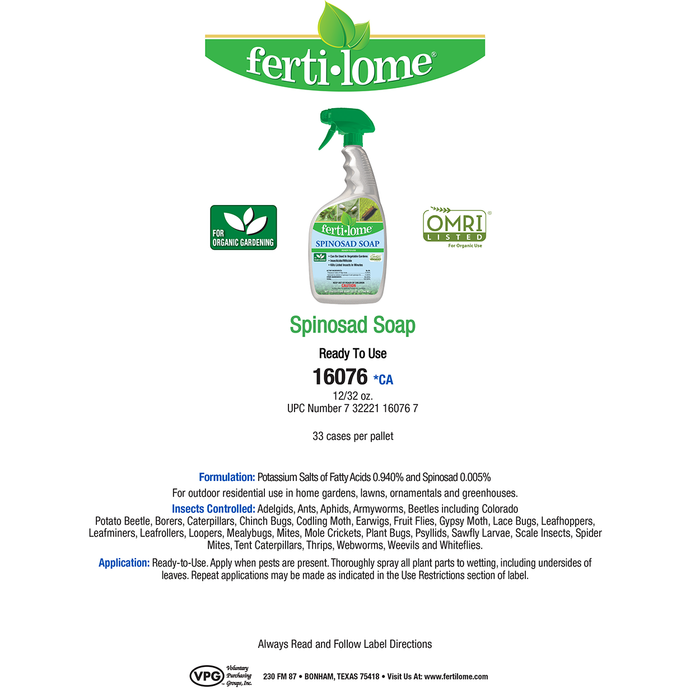 insecticidal soap or spinosad Ferti-lome Spinosad Soap RTU Insecticide and Fungicide- OMRI Listed