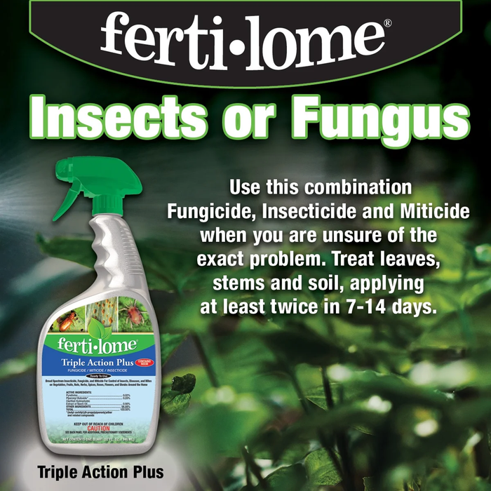 Ferti-lome Triple Action Plus RTU Multi-Purpose Spray - OMRI Listed